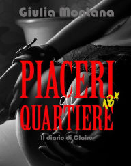 Title: Piaceri Di Quartiere: Diario Di Claire, Author: Giulia Montana