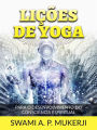 Lições de Yoga (Traduzido): Para o desenvolvimento do Consciência Espiritual