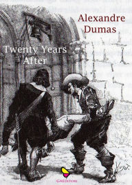 Title: Twenty-Years-After, Author: Alexandre Dumas