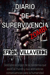 Title: Diario de supervivencia zombi, Author: Efrén Villaverde