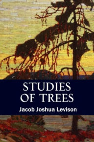 Title: Studies Of Trees, Author: Levison Jacob Joshua