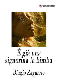 Title: È già una signorina la bimba, Author: Biagio Zagarrio