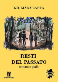 Title: Resti: del passato, Author: carta giuliana