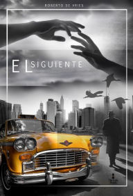 Title: El Siguiente, Author: Roberto de Vries