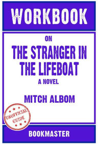 Title: Workbook on The Stranger in the Lifeboat: A Novel by Mitch Albom Discussions Made Easy, Author: BookMaster BookMaster