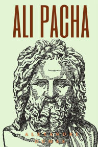 Title: Ali Pacha (Annotated), Author: Dumas Alexandre