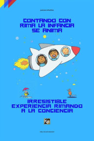 contando con rima la infancia se anima: irresistible experiencia rimando a la conciencia