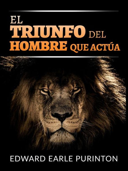 El Triunfo del Hombre que Actúa (Traducido)