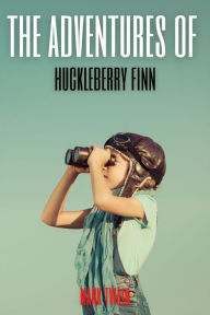 Title: The Adventures of Huckleberry Finn (Annotated), Author: Mark Twain