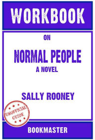 Title: Workbook on Normal People: A Novel by Sally Rooney (Fun Facts & Trivia Tidbits), Author: BookMaster