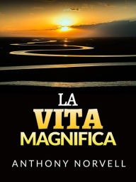 Title: La Vita Magnifica (Tradotto), Author: Anthony Norvell