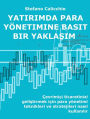 Yatirimda para yönetimine basit bir yaklasim: Çevrimiçi ticaretinizi gelistirmek için para yönetimi teknikleri ve stratejileri nasil kullanilir