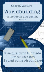Title: Worldbuilding: Il mondo in una pagina - Volume II, Author: Venturo Andrea