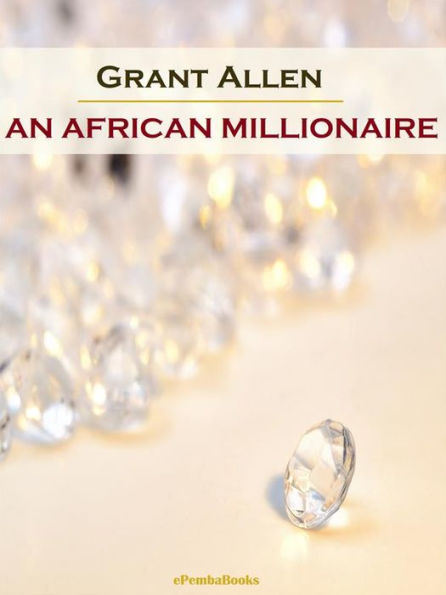 An African Millionaire (Annotated)