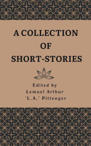 Title: A Collection of Short-Stories, Author: Edgar Allan Poe