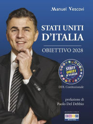 Title: Stati Uniti d'Italia: Obiettivo 2028, Author: Manuel Vescovi