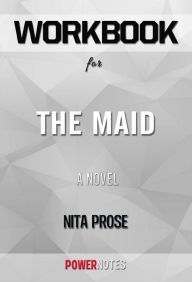 Title: Workbook on The Maid: A Novel by Nita Prose (Fun Facts & Trivia Tidbits), Author: PowerNotes