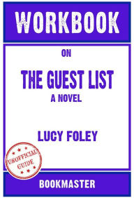 Title: Workbook on The Guest List: A Novel by Lucy Foley Discussions Made Easy, Author: BookMaster