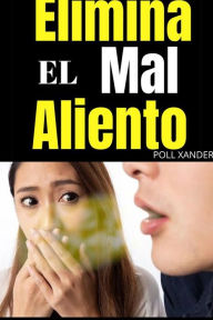 Title: Elimina el Mal Aliento, Author: xander poll