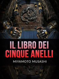 Title: Il Libro dei Cinque Anelli (Tradotto), Author: Miyamoto Musashi