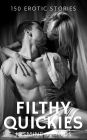 Filthy Quickies - Volume 5: 150 Erotic Stories