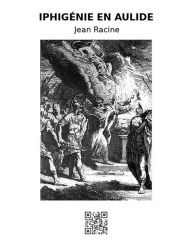 Title: Iphigénie en Aulide, Author: Jean Racine