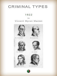 Title: Criminal Types, Author: Myron Vincent Masten