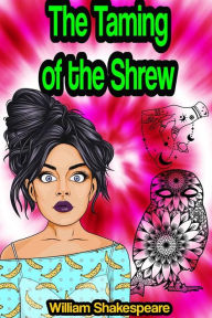 Title: The Taming of the Shrew, Author: William Shakespeare