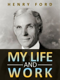 Title: My life and work, Author: Henry Ford
