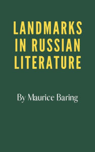 Title: Landmarks in Russian Literature, Author: Maurice Baring