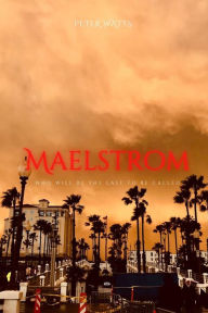 Title: Maelstrom Rifters #2, Author: Peter Watts