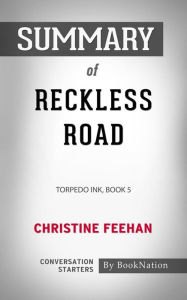 Title: Reckless Road: Torpedo Ink, Book 5 by Christine Feehan: Conversation Starters, Author: BookNation BookNation