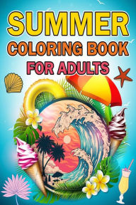 Title: Summer Coloring Books: An Adult Coloring Book, Author: The French Little