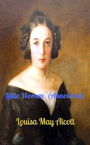 Title: Little Women (Annotated), Author: Louisa May Alcott