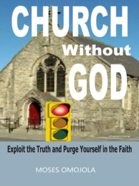 Church without god: Exploit the truth and purge yourself in the faith