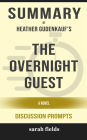 Summary of The Overnight Guest: A Novel by Heather Gudenkauf : Discussion Prompts