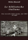 Le biblioteche italiane Le norme dal 1861 ad oggi