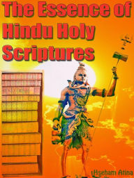 Title: The Essence of Hindu Holy Scriptures, Author: Hseham Atina