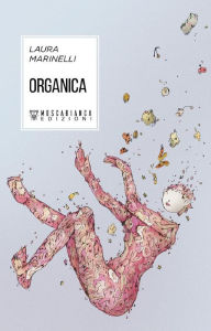 Title: Organica, Author: Laura Marinelli