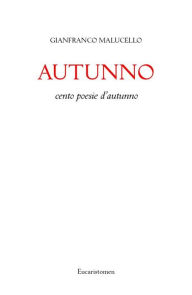 Title: Autunno, Author: Gianfranco Malucello