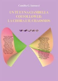 Title: Un tè e una ciambella coi follower: la Chôra e il Chaosmos, Author: Camilla G. Iannacci