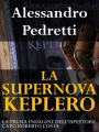 La Supernova Keplero: La prima indagine dell'Ispettore Capo Roberto Costa