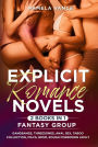 Explicit Romance Novels (2 Books in 1). Fantasy Group. Gangbangs, Threesomes, Anal Sex, Taboo Collection, MILFs, BDSM, Rough Forbidden Adult Explicit Erotic Sex Stories