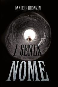Title: I senza nome, Author: Daniele Bronzin
