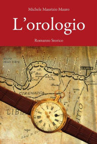 Title: L'orologio, Author: Michele Maurizio Mauro