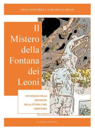 Title: Il mistero delle fontana del Leone, Author: Emidio Englaro