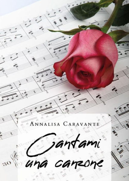 Cantami una canzone