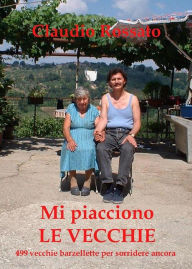 Title: Mi piacciono le vecchie, Author: Vittorio Rossato
