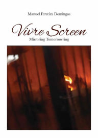 Title: Vivre Screen Mirroring Tomorrowring, Author: Manuel Ferreira Domingos