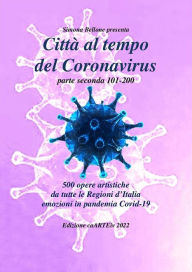Title: Città al tempo del Coronavirus - parte seconda: Antologia autori italiani sul covid-19, Author: Associazione Culturale CaARTEiv